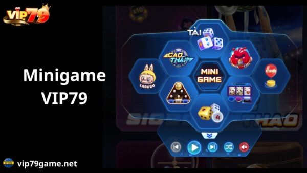 giới thiệu về minigame Vip79