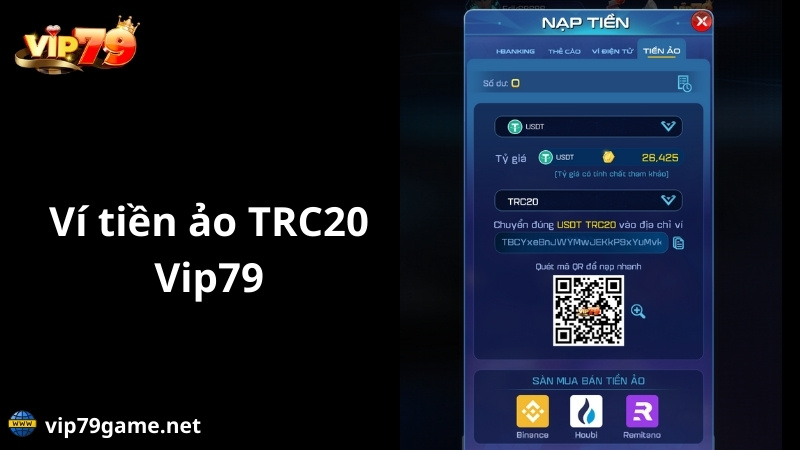 nạp tiền Vip79 qua ví tiền ảo TRC20
