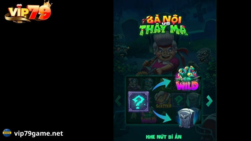 Nổ hũ bà nội thây ma Vip79