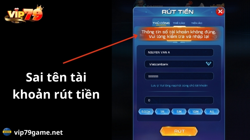 sai tên tài khoản rút tiền Vip79